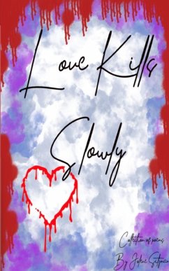 Love Kills Slowly - Sitzman, Jolene