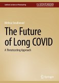 The Future of Long COVID (eBook, PDF)
