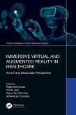 Immersive Virtual and Augmented Reality in Healthcare (eBook, ePUB)