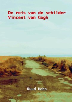 De reis van de schilder Vincent van Gogh - Hobo, Ruud