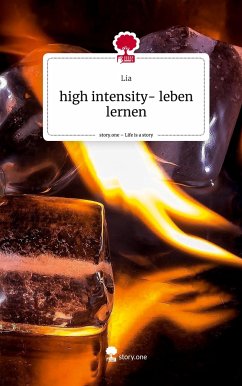 high intensity- leben lernen. Life is a Story - story.one - Lia