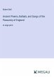 Ancient Poems, Ballads, and Songs of... - Bild 1
