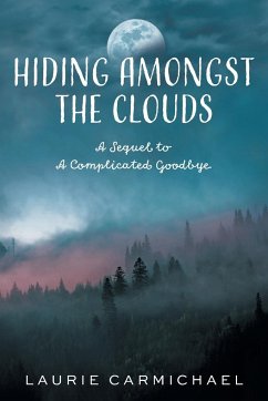 Hiding Amongst the Clouds - Carmichael, Laurie