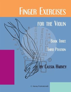 Finger Exercises for the Violin, Book Three, Third Position - Harvey, Cassia