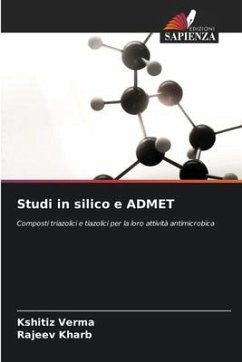 Studi in silico e ADMET - Verma, Kshitiz;Kharb, Rajeev