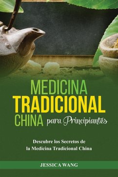 Medicina Tradicional China para Principiantes - Wang, Jessica