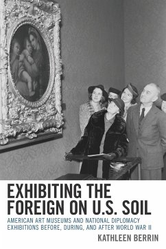 Exhibiting the Foreign on U.S. Soil - Berrin, Kathleen