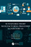Sustainable Smart Manufacturing Processes in Industry 4.0 (eBook, PDF)