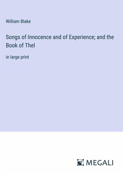 Songs of Innocence and of Experience; and the Book of Thel - Blake, William