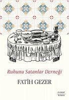 Ruhunu Satanlar Dernegi - Gezer, Fatih