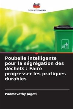 Poubelle intelligente pour la ségrégation des déchets : Faire progresser les pratiques durables - Jageti, Padmavathy