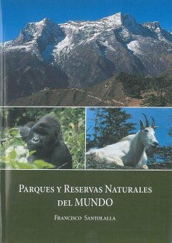 Parques y reservas naturales del mundo - Santolalla Fragero, Francisco