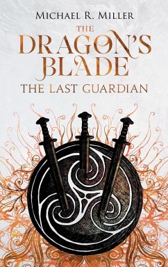 The Dragon's Blade - Miller, Michael R.