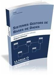 Sistemes gestors de bases de dades. Guia d'estudi