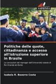 Politiche delle quote, cittadinanza e accesso all'istruzione superiore in Brasile