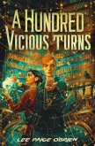 A Hundred Vicious Turns (The Broken Tower Book 1) (eBook, ePUB) A Hundred Vicious Turns (The Broken Tower Book 1) (eBook, ePUB)
