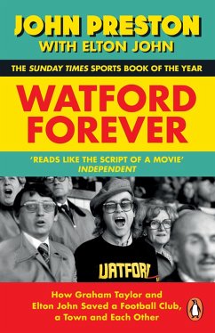 Watford Forever (eBook, ePUB) - Preston, John; John, Elton