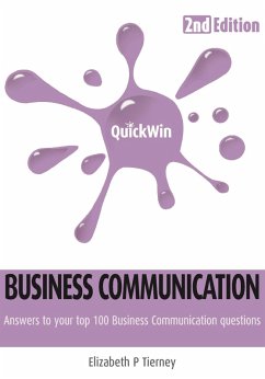 Quick Win Business Communication 2e (eBook, ePUB) - Tierney, Elizabeth P