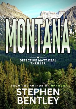Montana (Detective Matt Deal Thrillers Series, #4) (eBook, ePUB) - Bentley, Stephen