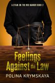 Feelings Against the Law (eBook, ePUB)