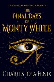 The Final Days of Monty White (eBook, ePUB)