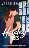 Holiday Vibes (Over The Top Love, #2) (eBook, ePUB)