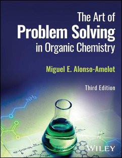 The Art of Problem Solving in Organic Chemistry (eBook, PDF) - Alonso-Amelot, Miguel E.