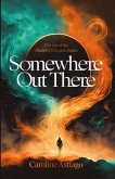 Somewhere Out There (eBook, ePUB)
