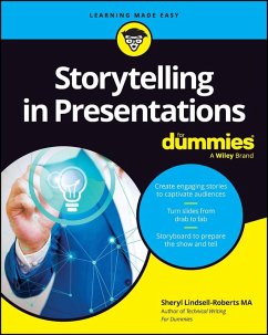 Storytelling in Presentations For Dummies (eBook, ePUB) - Lindsell-Roberts, Sheryl