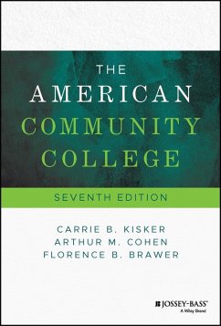The American Community College (eBook, PDF) - Kisker, Carrie B.; Cohen, Arthur M.; Brawer, Florence B.