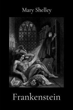 Frankenstein (Illustrated) (eBook, ePUB) - Shelley, Mary