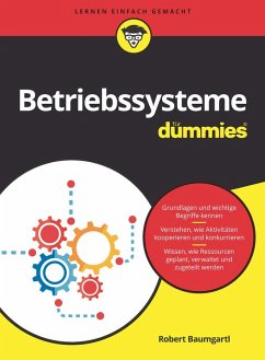 Betriebssysteme für Dummies (eBook, ePUB) - Baumgartl, Robert