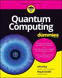 Quantum Computing For Dummies (eBook, ePUB) - Whurley; Smith, Floyd Earl