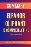 SUMMARY Of Eleanor Oliphant Is Completely Fine (eBook, ePUB)