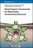 Metal Organic Frameworks for Wastewater Contaminant Removal (eBook, ePUB)