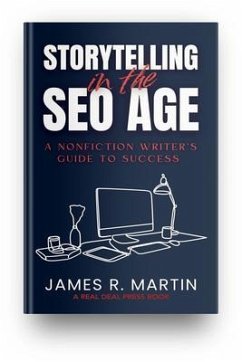 STORYTELLING IN THE SEO AGE (eBook, ePUB) - Martin, James R.