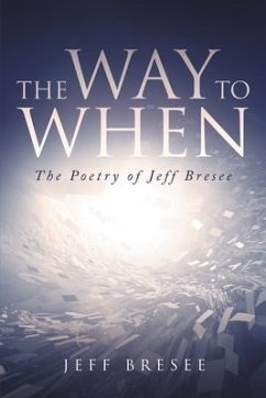 The Way To When (eBook, ePUB) - Bresee, Jeff