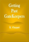 Getting Past GateKeepers (eBook, ePUB) Getting Past GateKeepers (eBook, ePUB)