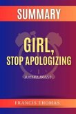 SUMMARY Of Girl,Stop Aplogizing (eBook, ePUB)