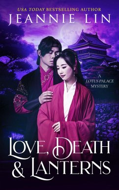 Love, Death & Lanterns (Lotus Palace, #6) (eBook, ePUB) Cover Love, Death & Lanterns (Lotus Palace, #6) (eBook, ePUB)