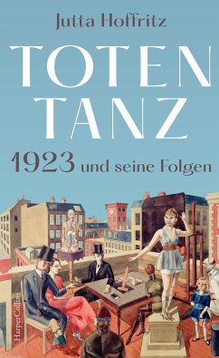 Totentanz - 1923 und seine Folgen  - Hoffritz, Jutta