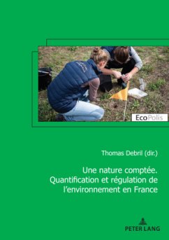 Une nature comptée. Quantification et régulation de l'environnement en France