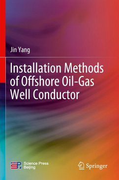 Installation Methods of Offshore Oil-Gas Well Conductor - Yang, Jin