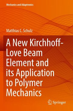 A New Kirchhoff-Love Beam Element and its Application to Polymer Mechanics - Schulz, Matthias C.