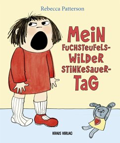 Mein fuchsteufelswilder Stinkesauer-Tag - Patterson, Rebecca