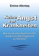 Keine Angst vor Krankheiten - Bild 1