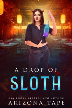 A Drop Of Sloth (The Forked Tail, #6) (eBook, ePUB) - Tape, Arizona