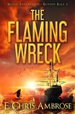 The Flaming Wreck (Rogue Adventures, #2) (eBook, ePUB) The Flaming Wreck (Rogue Adventures, #2) (eBook, ePUB)