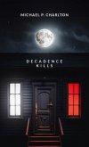 Decadence Kills (eBook, ePUB)