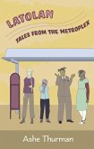 Latolan: Tales from the Metroplex (eBook, ePUB)